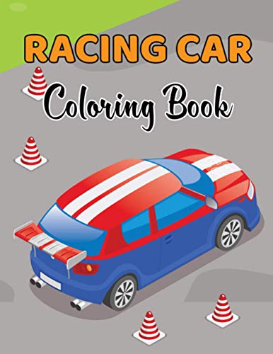 Racing Car Coloring Book: A Colouring Books for Kids Ages 4-8 Boys ...
