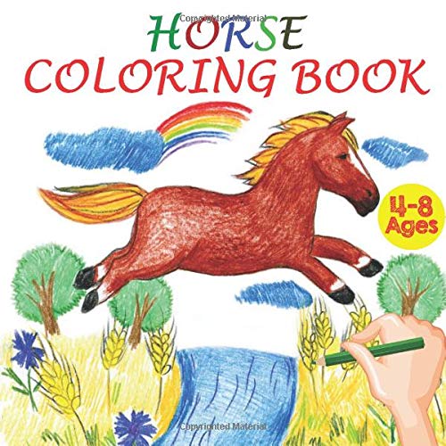 Horse Coloring Book: For Kids Ages 4-8 . Ultimate Cute and Fun Horse