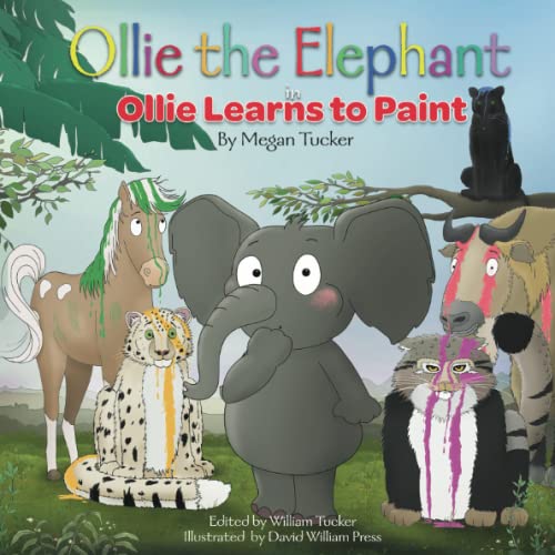 Ollie Learns to Paint (Ollie's Adventures) by Megan Tucker Goodreads