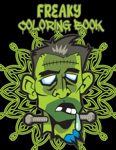Freaky Coloring Book: Weird, Creepy and Freaky Coloring Pages for ...