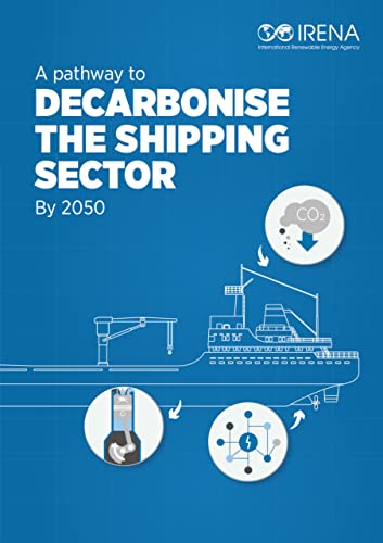 A Pathway to Decarbonise the Shipping Sector by 2050 by International ...