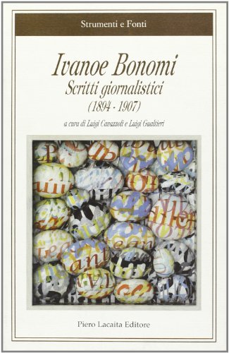 Ivanoe Bonomi. Scritti giornalistici 18941907 by Cavazzoli L
