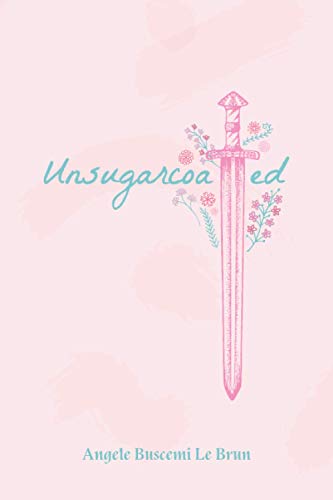 Unsugarcoated