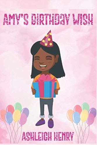 Amy’s Birthday Wish by Ashleigh Henry | Goodreads