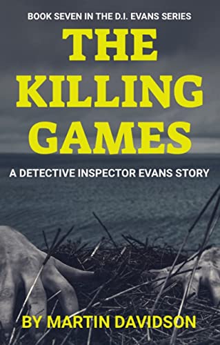 The Killing Games; a Detective Inspector Evans story