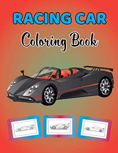 Racing Car Coloring Book: A Sport And Supercars Colouring Books For ...