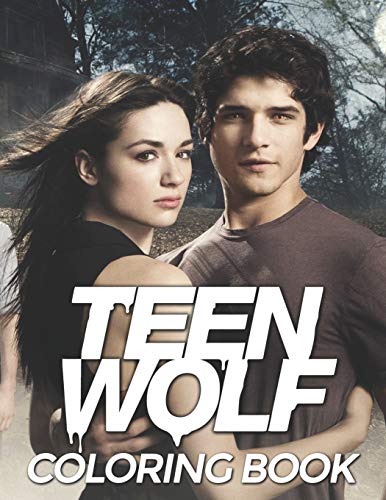 Teen Wolf Coloring Book: A Cool Coloring Book for Fans of Teen Wolf ...
