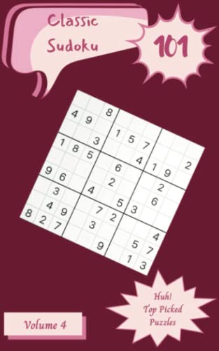 Huh 101 Top Picked Classic Sudoku Puzzles Volume 4 A Must Have 
