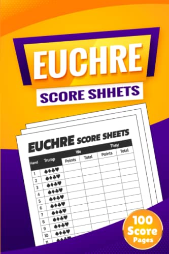 Euchre Score Sheets: 100 Score Pads – of Euchre Board Game – Best Score ...