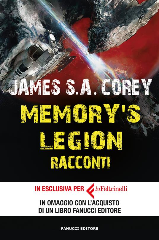 Memory's legion. Racconti. Edizione speciale by James S.A. Corey