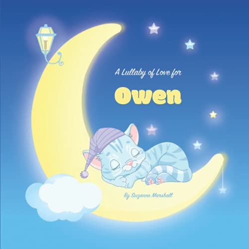 A Lullaby of Love for Owen Personalized Baby & Bedtime Story Book for