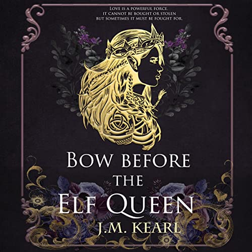 Bow Before the Elf Queen (The Elf Queen, #1)