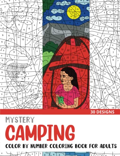 Mystery Camping Color By Number Coloring Book for Adults: 30 Unique