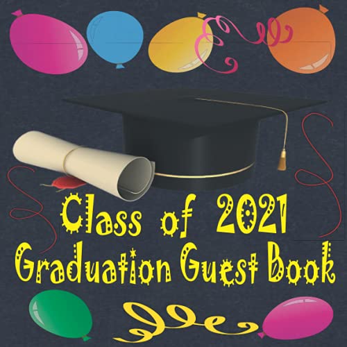 Class Of 2021 Graduation Guest Book Graduation Sign In Book For Senior