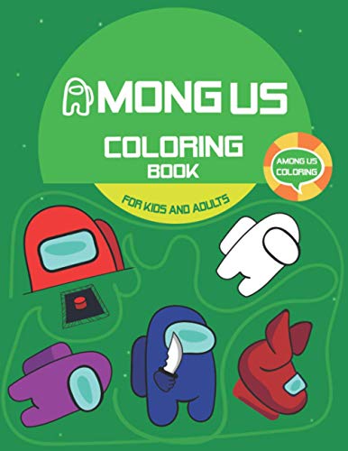Among Us Coloring Book for Kids and Adults: Enjoy Coloring Imposters ...