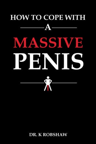 How To Cope With A Massive Penis.: Funny Journal for Coworker for