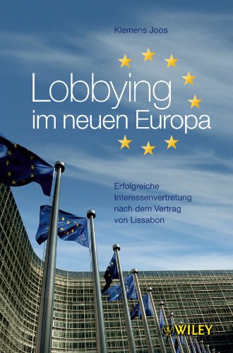 Lobbying Im Neuen Europa Erfolgreiche Interessenvertretung Nach Dem 
