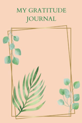 MY GRATITUDE JOURNAL: Unique My Gratitude Journal by Kadree Designs ...