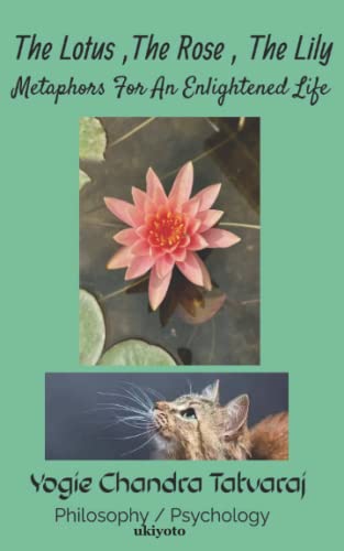The Lotus, The Rose, The Lily