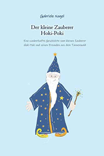 Die Tricks Der Größten Zauberer Stream Der kleine Zauberer Hokipoki (German Edition) by Gabriele Nagel | Goodreads