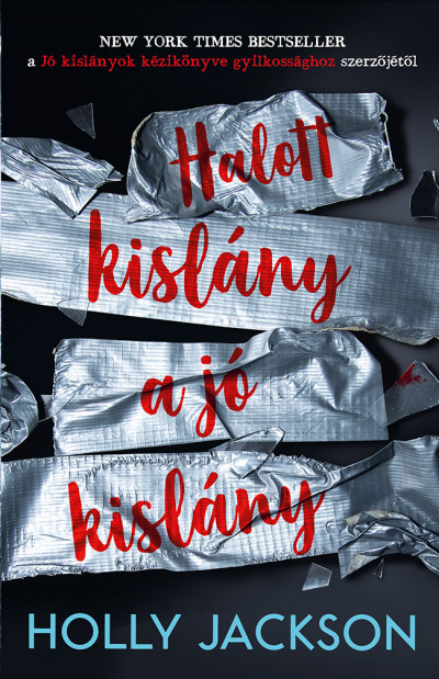 Halott kislány a jó kislány (Jó kislányok kézikönyve gyilkossághoz, #3)