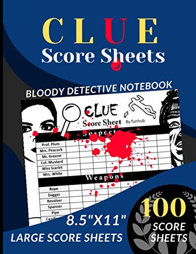 Clue Score Sheets: 100 Large Score sheets for Great Detective (Score ...
