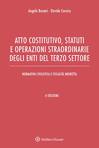 Atto costitutivo, statuti e operazioni straordinarie degli enti del