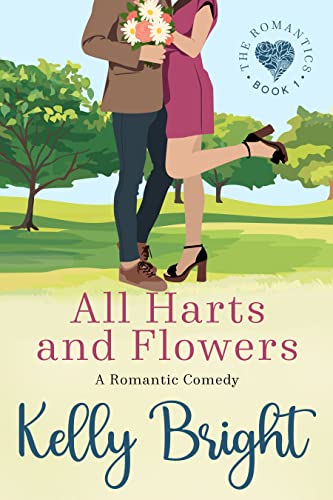 All Harts and Flowers: A Small Town Romantic Comedy