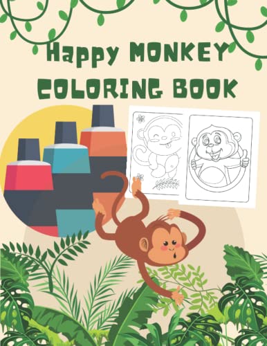 Happy monkey coloring book for kids: Cute Designs Monkeys for Children ...