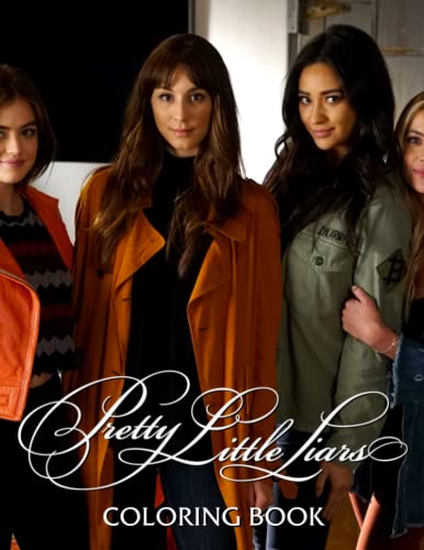 Pretty Little Liars Coloring Book: Perfect Coloring Book For Adults and ...