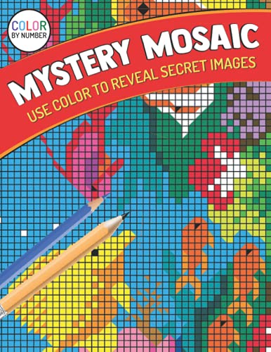 Mystery Mosaic Use Color To Reveal Secret Images Color By Number: Color ...