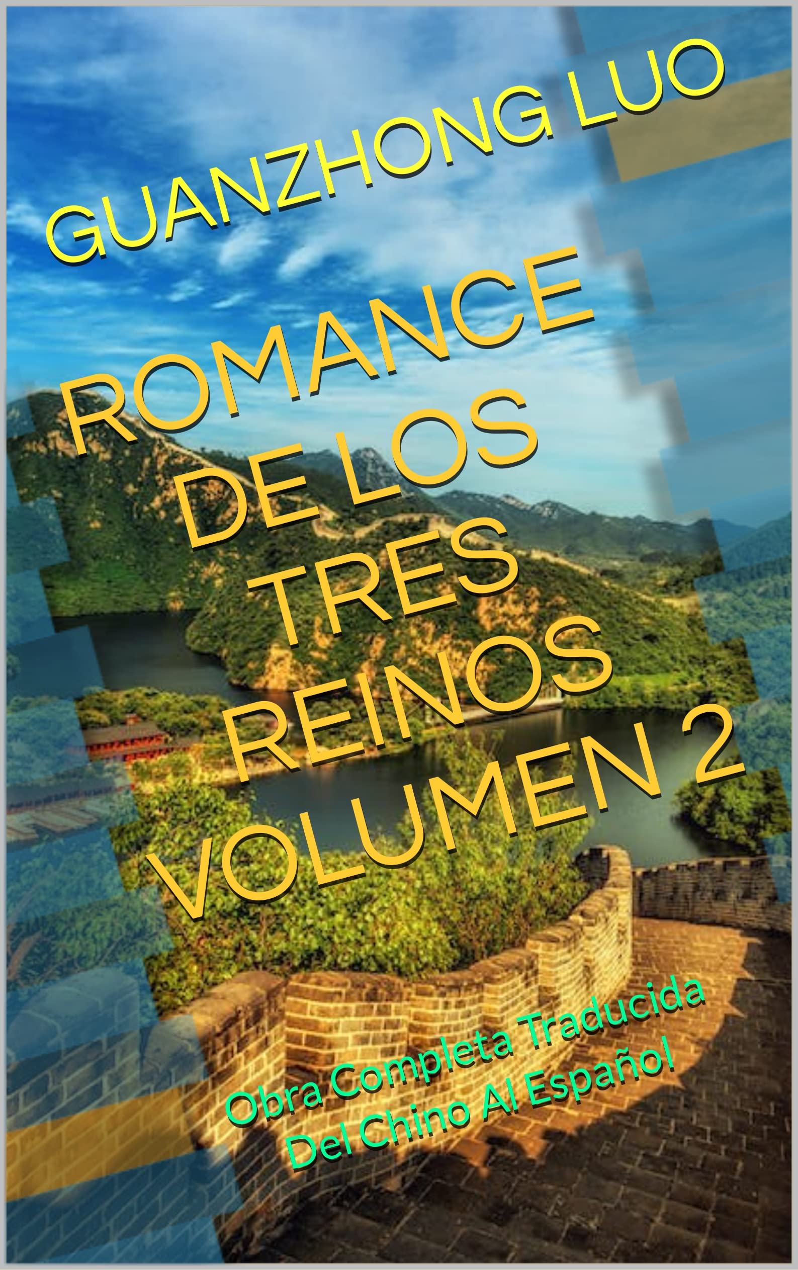 ROMANCE DE LOS TRES REINOS VOLUMEN 2 Obra Completa Traducida Del Chino
