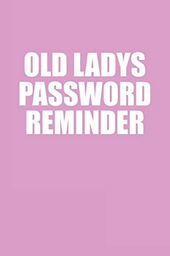 Password Reminder Frame Old Ladys Password Reminder: Password Logbook Tracking Notebook by ...