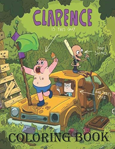 Clarence coloring book: Easy Coloring Book For Having Fun, Unleashing ...