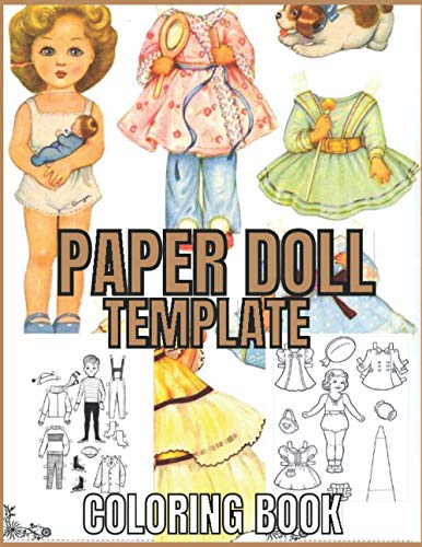 Paper Doll Template: Coloring Book for Kids and Adults with Fun, Easy ...