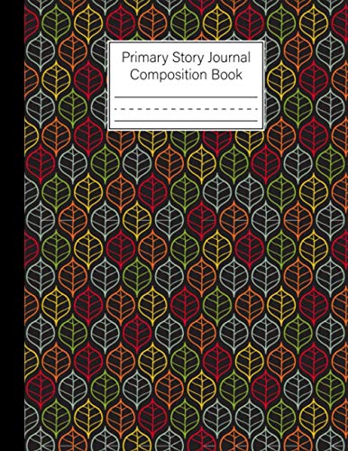 Primary Story Journal Composition Book: Colorful Leaf Primary ...
