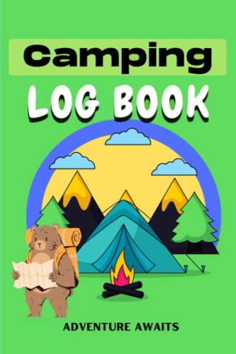 Camping Log Book Adventure Awaits: Campground LogBook /Camping Journal