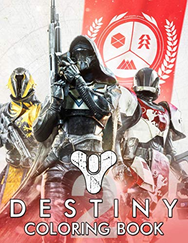 Destiny Coloring Book: Destiny Unofficial High Quality Coloring Books ...