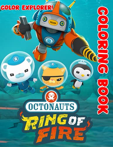Color Explorer! - Octonauts The Ring of Fire Coloring Book: Awesome Exclusive Images, Adorable ...