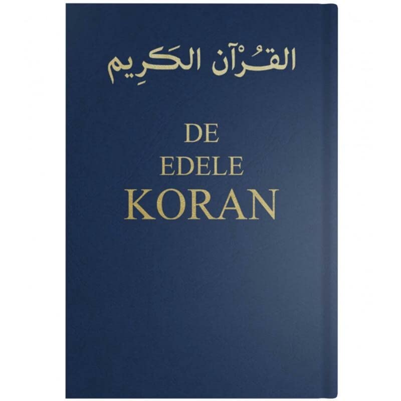 De Edele Koran En een vertaling van betekenissen ervan in de Nederlandse taal by Sofjan S