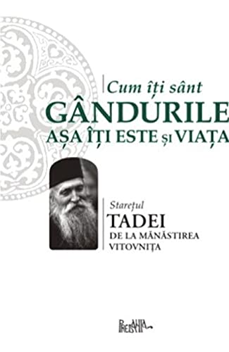 Cum Iti Sunt Gandurile, Asa Iti Este Si Viata