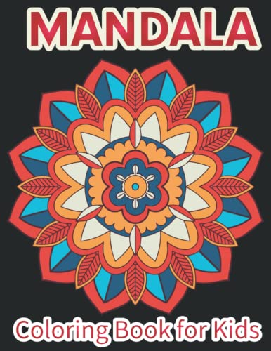 Mandalla coloring book for kids: Perfect Mandala Coloring Book for kids ...