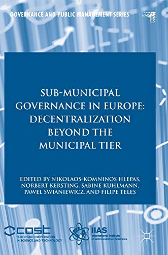 Sub Municipal Governance In Europe Decentralization Beyond The 