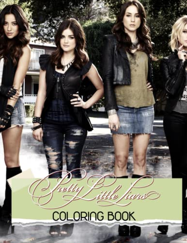 Pretty Little Liars Coloring Book: Perfect Coloring Book For Adults and ...