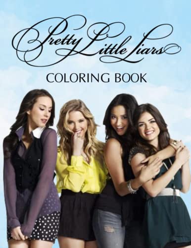 Pretty Little Liars Coloring Book: Perfect Coloring Book For Adults and ...