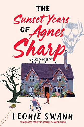 The Sunset Years of Agnes Sharp (Miss Sharp Investigates, #1)