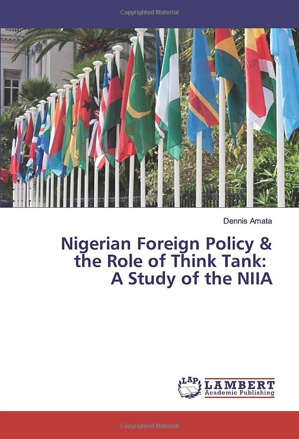 Nigerian Foreign Policy & the Role of Think Tank A Study of the NIIA