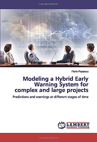 Modeling a Hybrid Early Warning System for complex and large projects ...