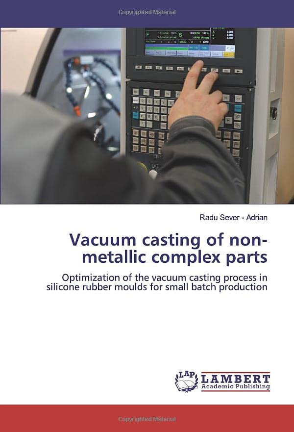 Vacuum casting of nonmetallic complex parts Optimization of the