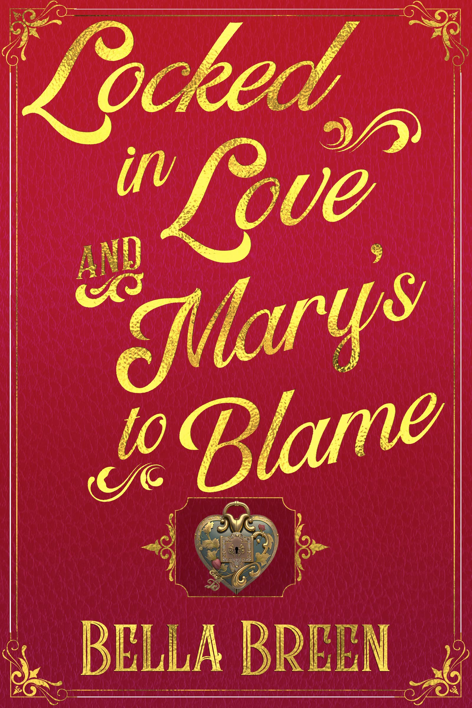 Locked in Love and Mary's to Blame book cover